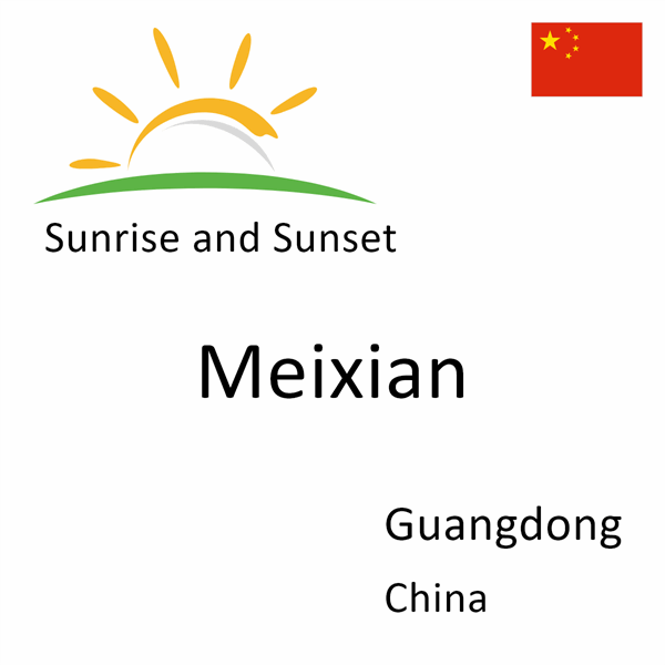 Sunrise and sunset times for Meixian, Guangdong, China