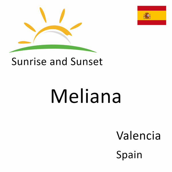 Sunrise and sunset times for Meliana, Valencia, Spain