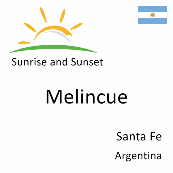 Sunrise and sunset times for Melincue, Santa Fe, Argentina