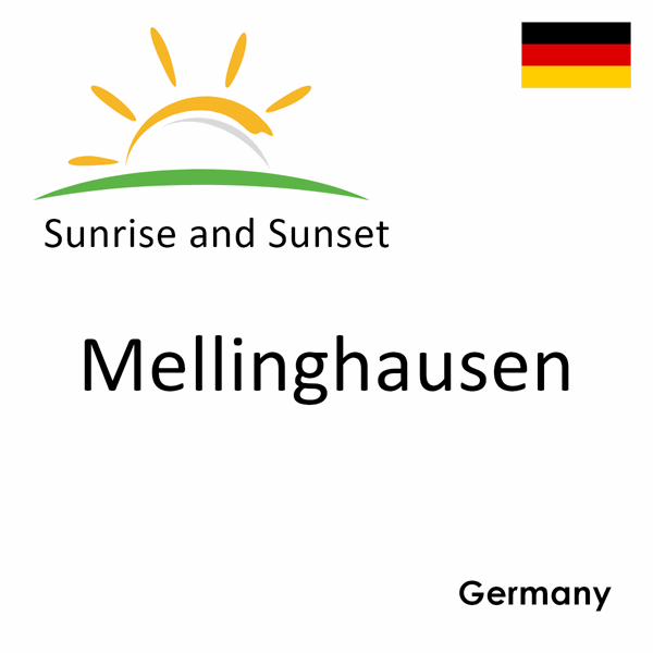 Sunrise and sunset times for Mellinghausen, Germany