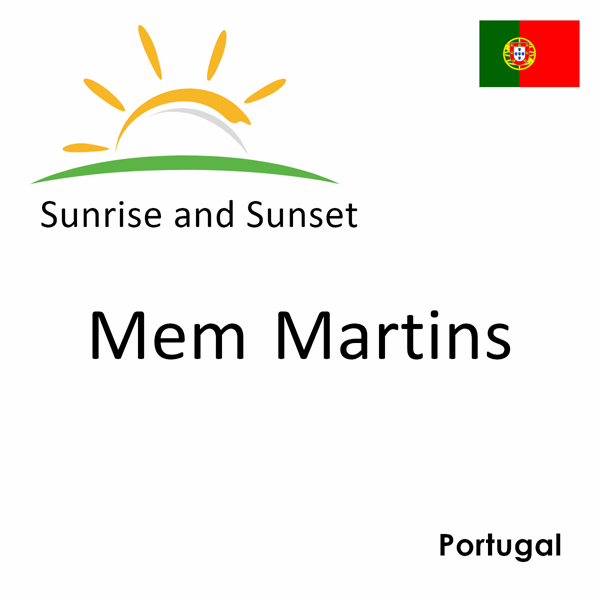 Sunrise and sunset times for Mem Martins, Portugal