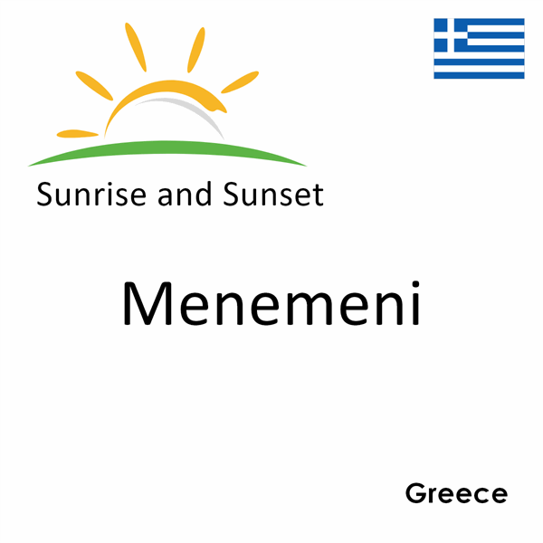 Sunrise and sunset times for Menemeni, Greece