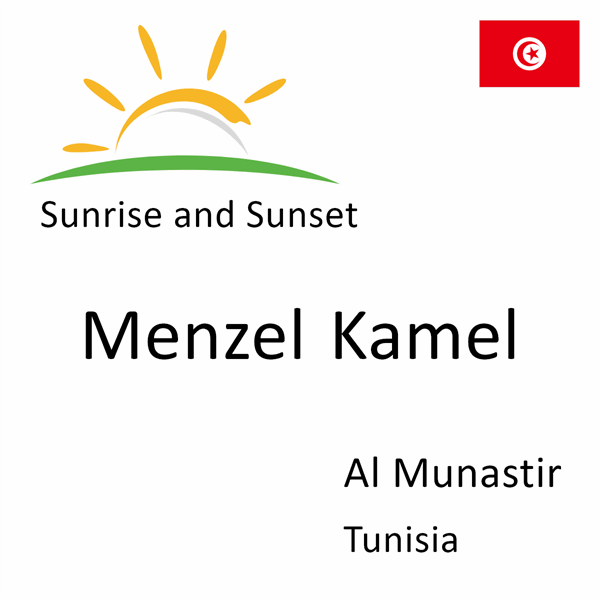 Sunrise and sunset times for Menzel Kamel, Al Munastir, Tunisia
