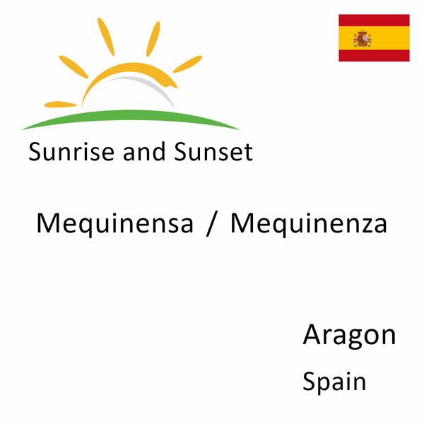 Sunrise and sunset times for Mequinensa / Mequinenza, Aragon, Spain
