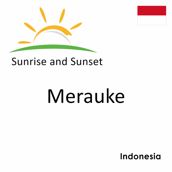 Sunrise and sunset times for Merauke, Indonesia