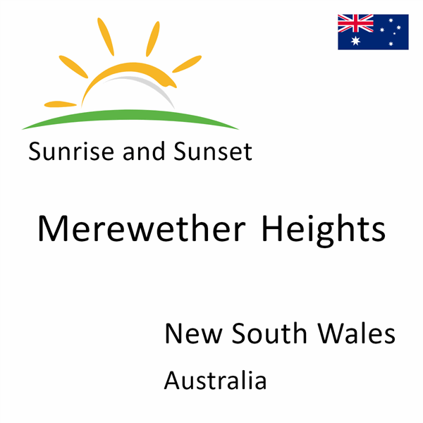 Sunrise and sunset times for Merewether Heights, New South Wales, Australia