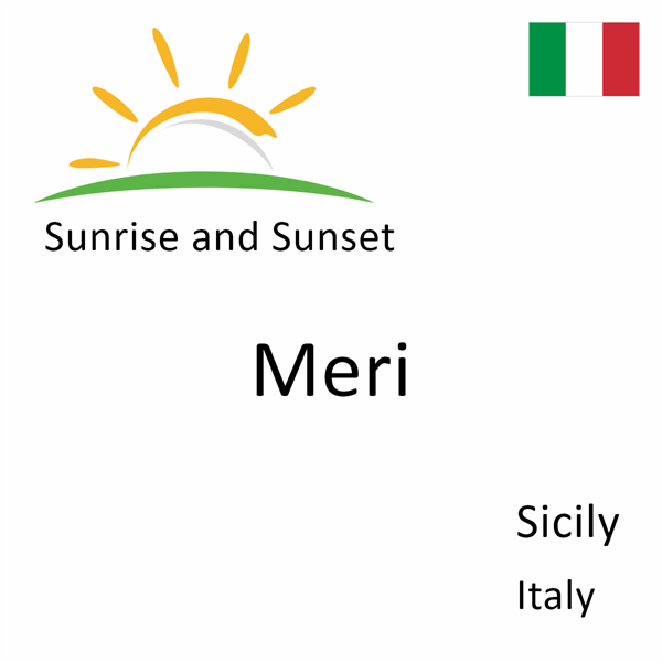 Sunrise and sunset times for Meri, Sicily, Italy