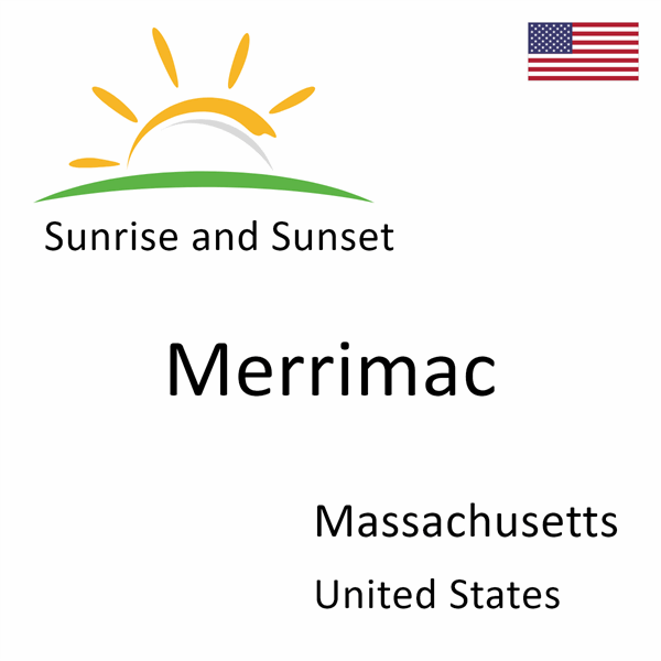 Sunrise and sunset times for Merrimac, Massachusetts, United States