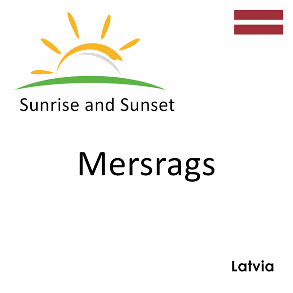 Sunrise and sunset times for Mersrags, Latvia