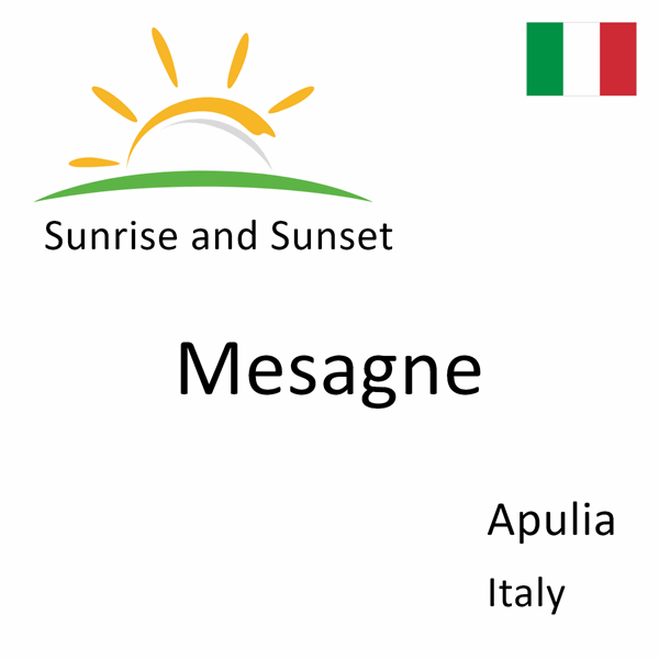 Sunrise and sunset times for Mesagne, Apulia, Italy