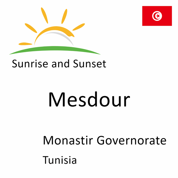 Sunrise and sunset times for Mesdour, Monastir Governorate, Tunisia