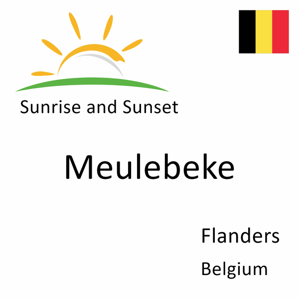 Sunrise and sunset times for Meulebeke, Flanders, Belgium
