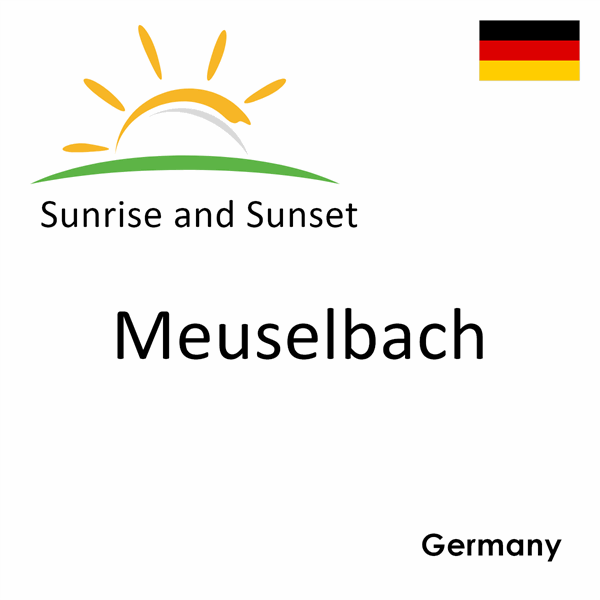 Sunrise and sunset times for Meuselbach, Germany