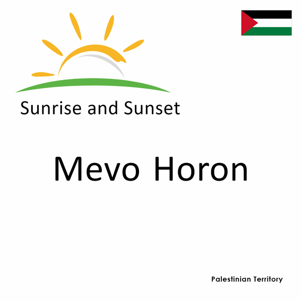 Sunrise and sunset times for Mevo Horon, Palestinian Territory