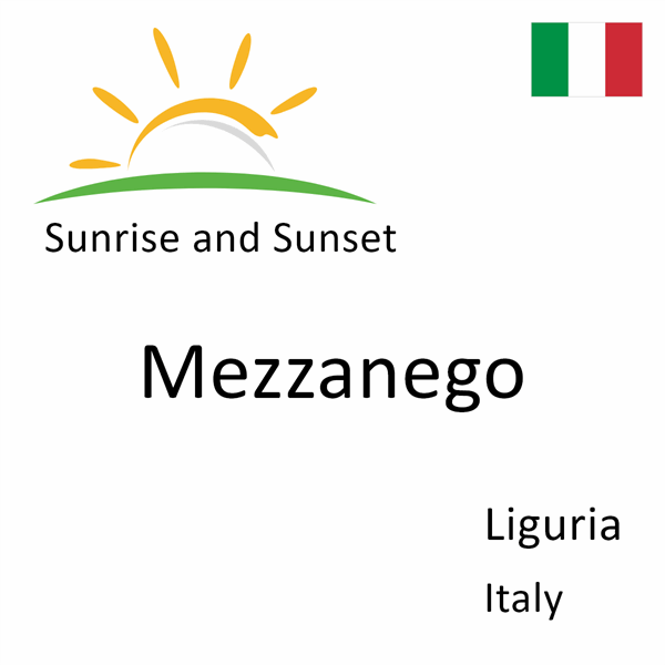 Sunrise and sunset times for Mezzanego, Liguria, Italy