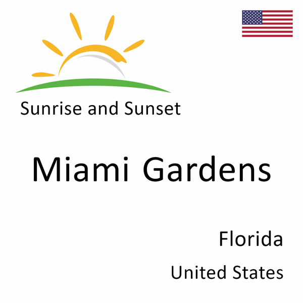 Sunrise and sunset times for Miami Gardens, Florida, United States