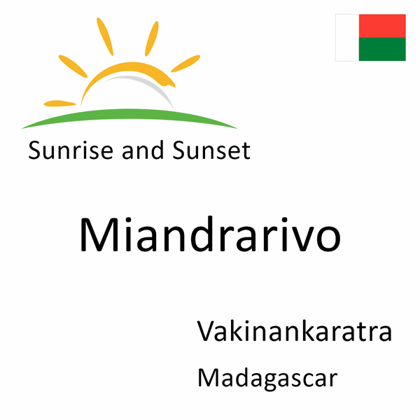 Sunrise and sunset times for Miandrarivo, Vakinankaratra, Madagascar