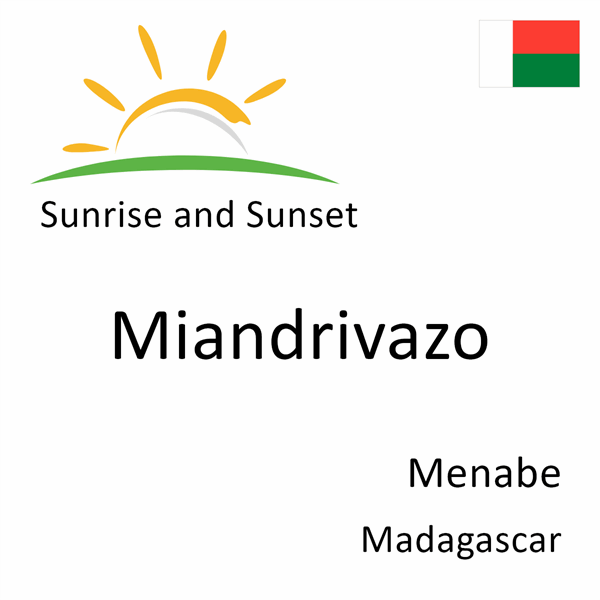 Sunrise and sunset times for Miandrivazo, Menabe, Madagascar