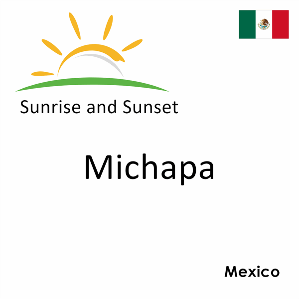 Sunrise and sunset times for Michapa, Mexico