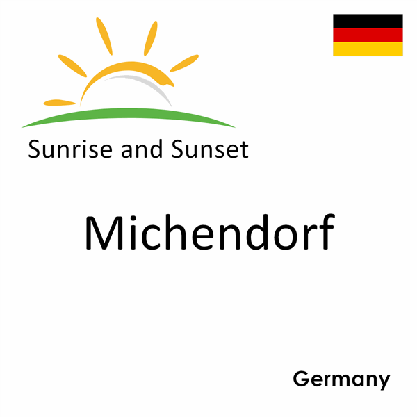 Sunrise and sunset times for Michendorf, Germany