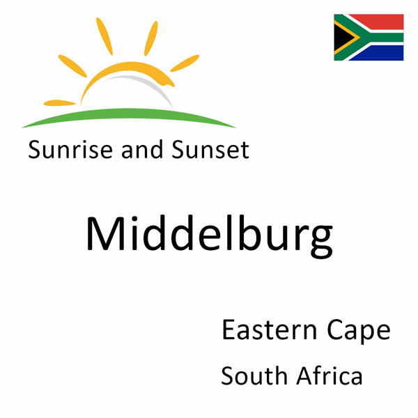 Sunrise and sunset times for Middelburg, Eastern Cape, South Africa