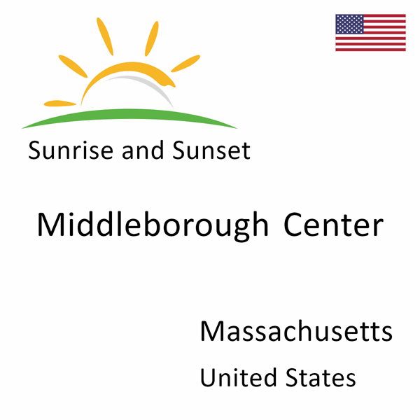 Sunrise and sunset times for Middleborough Center, Massachusetts, United States