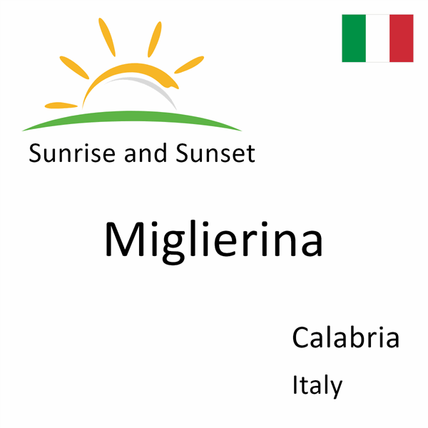 Sunrise and sunset times for Miglierina, Calabria, Italy