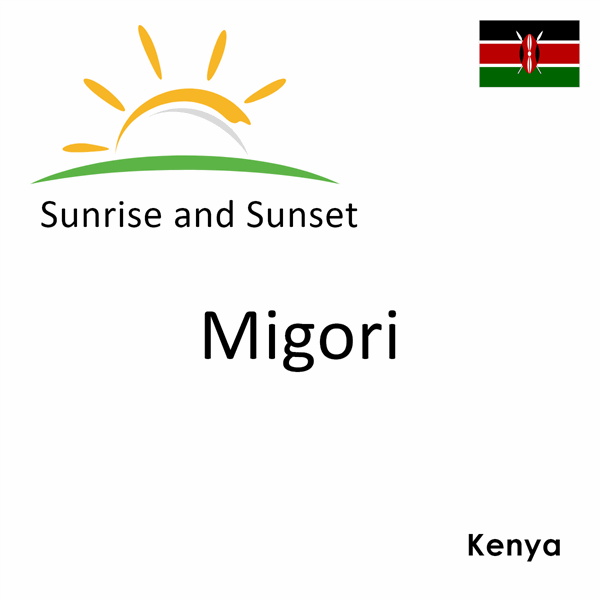 Sunrise and sunset times for Migori, Kenya