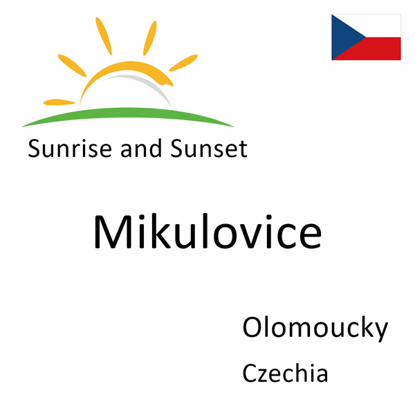 Sunrise and sunset times for Mikulovice, Olomoucky, Czechia