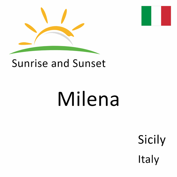 Sunrise and sunset times for Milena, Sicily, Italy