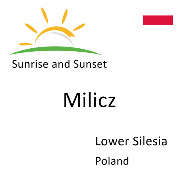 Sunrise and sunset times for Milicz, Lower Silesia, Poland