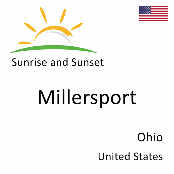 Sunrise and sunset times for Millersport, Ohio, United States