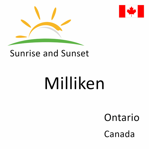 Sunrise and sunset times for Milliken, Ontario, Canada