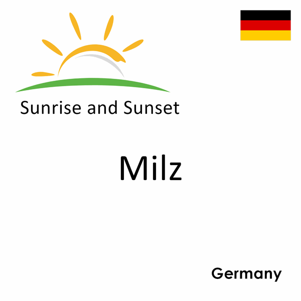 Sunrise and sunset times for Milz, Germany