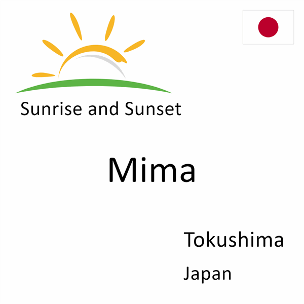 Sunrise and sunset times for Mima, Tokushima, Japan