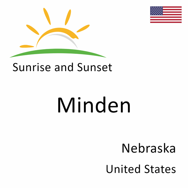 Sunrise and sunset times for Minden, Nebraska, United States