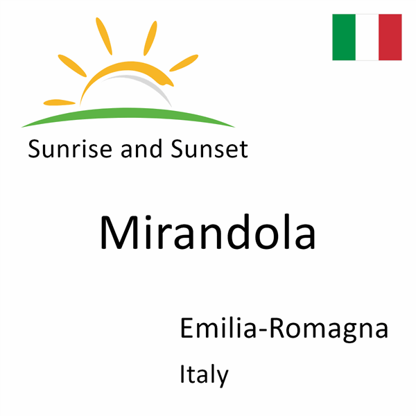 Sunrise and sunset times for Mirandola, Emilia-Romagna, Italy