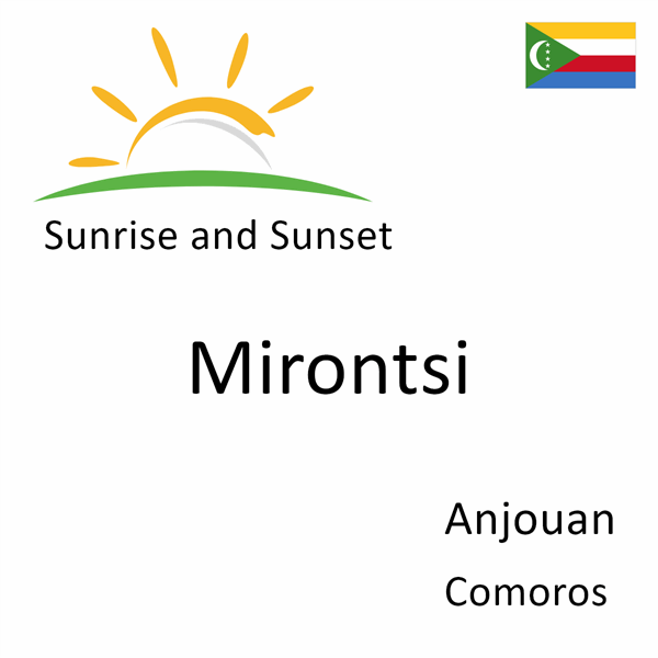 Sunrise and sunset times for Mirontsi, Anjouan, Comoros