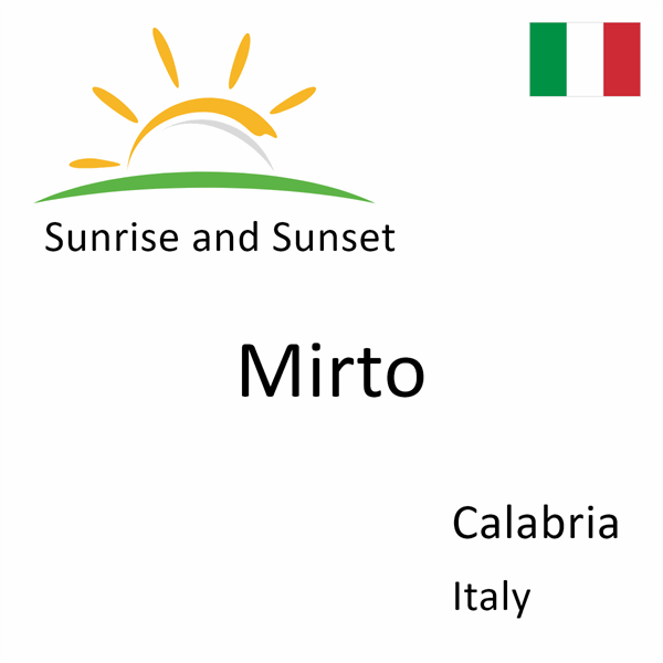 Sunrise and sunset times for Mirto, Calabria, Italy