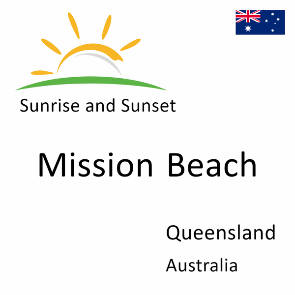 Sunrise and sunset times for Mission Beach, Queensland, Australia