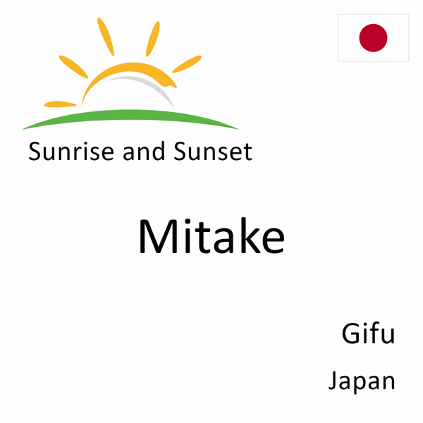 Sunrise and sunset times for Mitake, Gifu, Japan