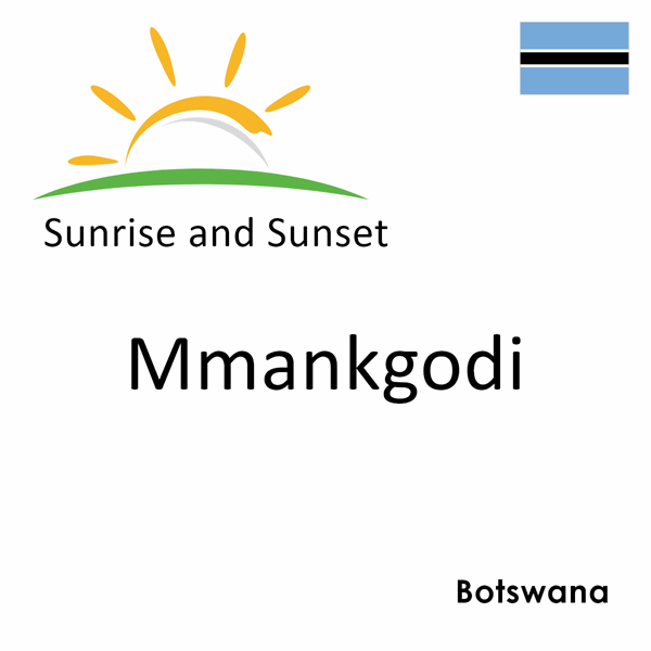 Sunrise and sunset times for Mmankgodi, Botswana