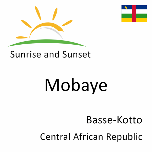 Sunrise and sunset times for Mobaye, Basse-Kotto, Central African Republic