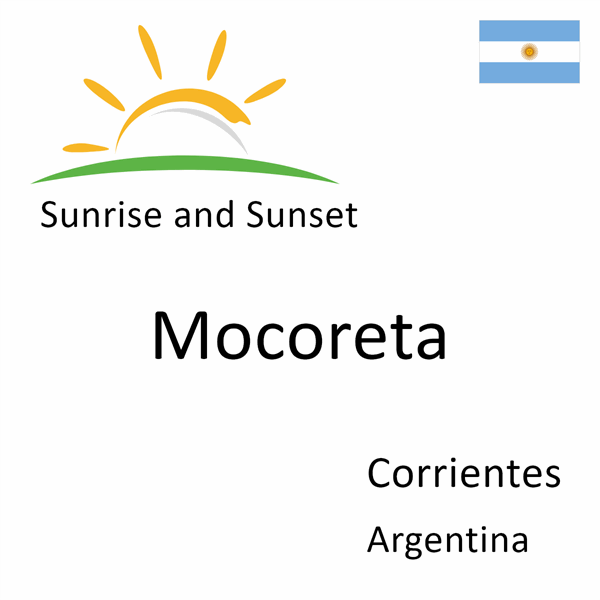 Sunrise and sunset times for Mocoreta, Corrientes, Argentina