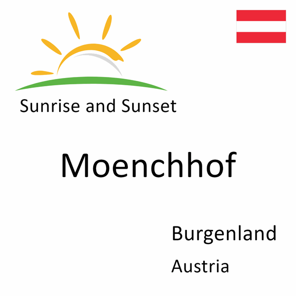 Sunrise and sunset times for Moenchhof, Burgenland, Austria
