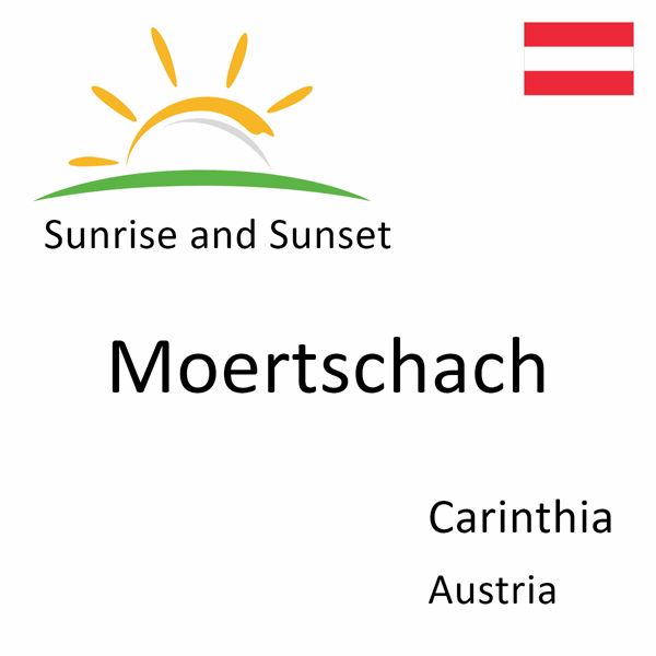 Sunrise and sunset times for Moertschach, Carinthia, Austria