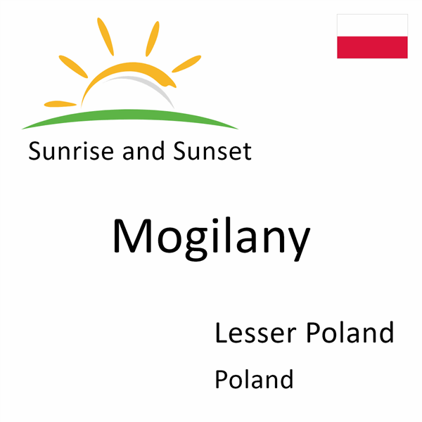 Sunrise and sunset times for Mogilany, Lesser Poland, Poland