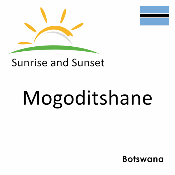 Sunrise and sunset times for Mogoditshane, Botswana