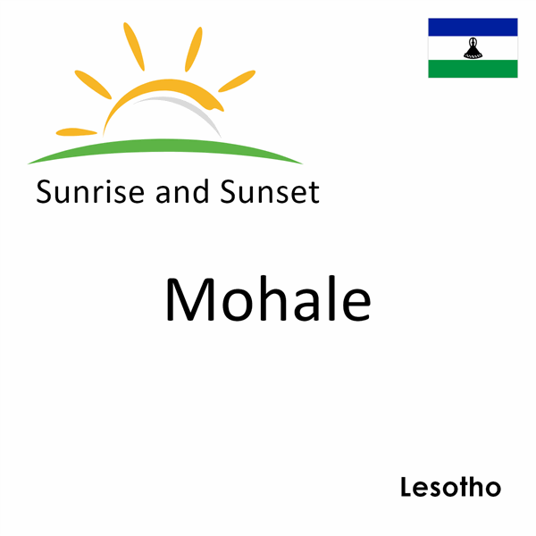 Sunrise and sunset times for Mohale, Lesotho