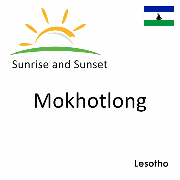Sunrise and sunset times for Mokhotlong, Lesotho